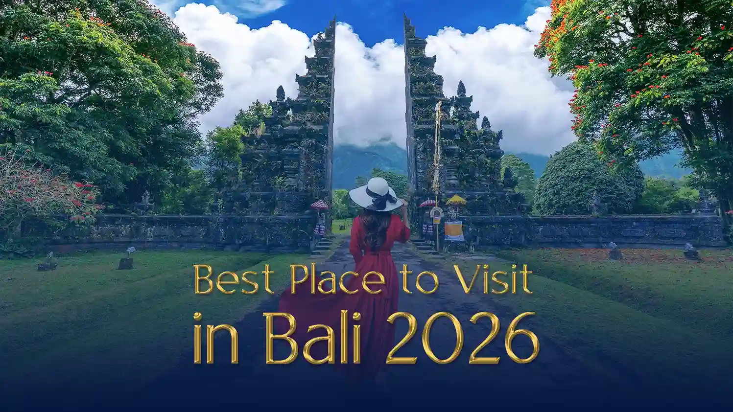 Best Places to Visit in Bali 2026 Recommended by Bali Premium Trip!